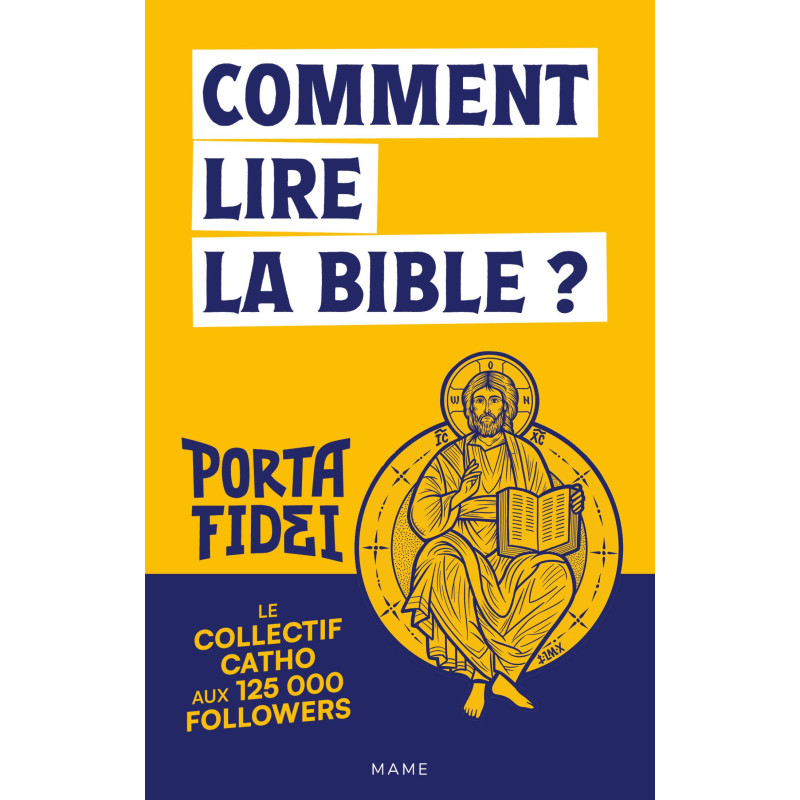 Comment lire la Bible ? , Collectif Porta Fidei, Mame