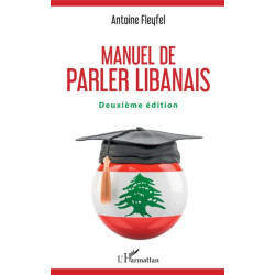 Manuel du parler libanais,...