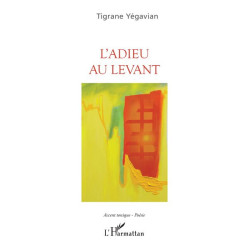 L'adieu au levant, Tigrane...