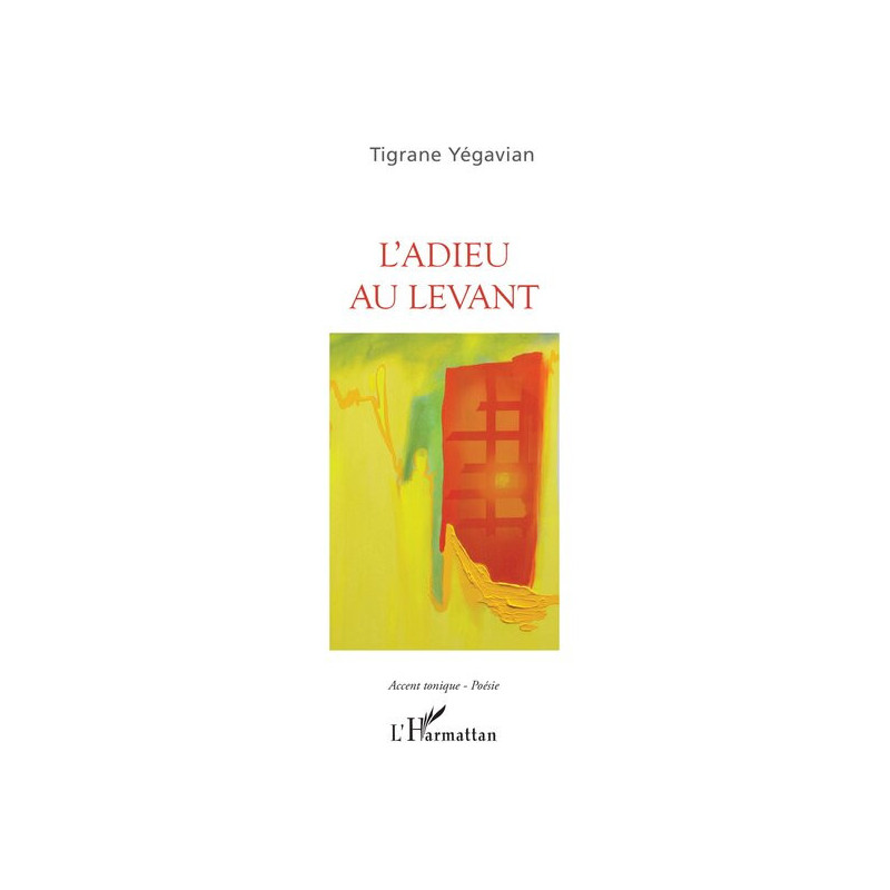 L'adieu au levant, Tigrane Yégavian, L'Harmattan