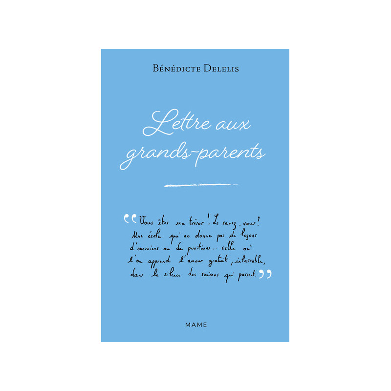 Lettre aux grands-parents,  Bénédicte Delelis, Mame