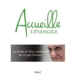 Accueille l'Evangile, les...