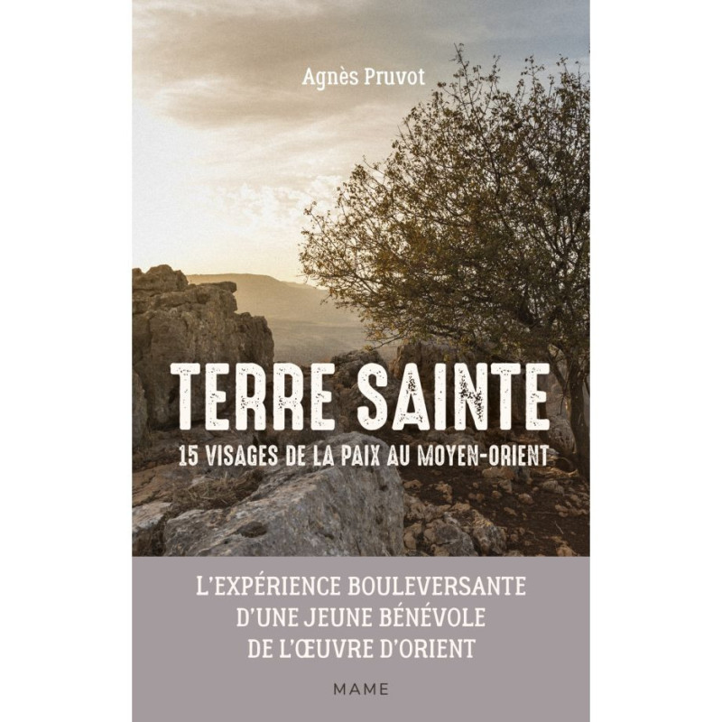 Terre Sainte, 15 visages de la paix au Moyen-Orient, Agnès Pruvot, Mame