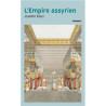 L'Empire Assyrien, Josette Elayi, Editons Perrin (format poche)