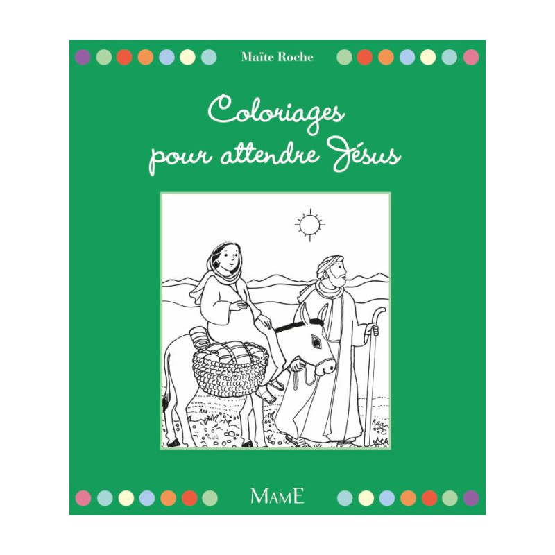 Coloriages pour attendre Jésus, Maïté Roche, Mame
