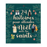 24 histoires pour attendre Noël avec les saints, Benedicte Delelis, Mame