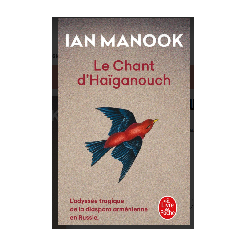 Le chant d'Haïganouch, Ian Manook, Le Livre de Poche