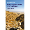Nouvelle histoire des Chrétiens d'Orient, Joseph Yacoub, Perrin