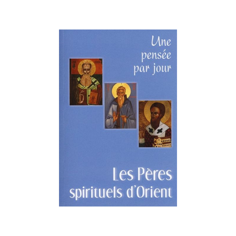 Les Pères spirituels d'Orient, une pensée par jour, Médiaspaul