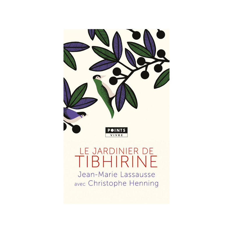 Le jardinier de Tibhirine, Jean-Marie Lassausse avec Christophe Henning, Points