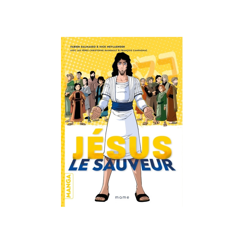 Jésus, le sauveur le manga, Fabien Dalmasso et Nick Meylaender, Mame