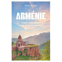 Arménie, terre Chrétienne...