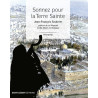 Sonnez pour la Terre Sainte, Jean-François Soubrier, Saint-Léger Editions