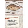 Histoire des premières communautés Chrétiennes 1er au 3ème siècle, M.F. Baslez, Texto