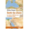 Sortir du chaos, Gilles Kepel, Folio