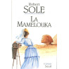 La Mamelouka, Robert Solé, Seuil