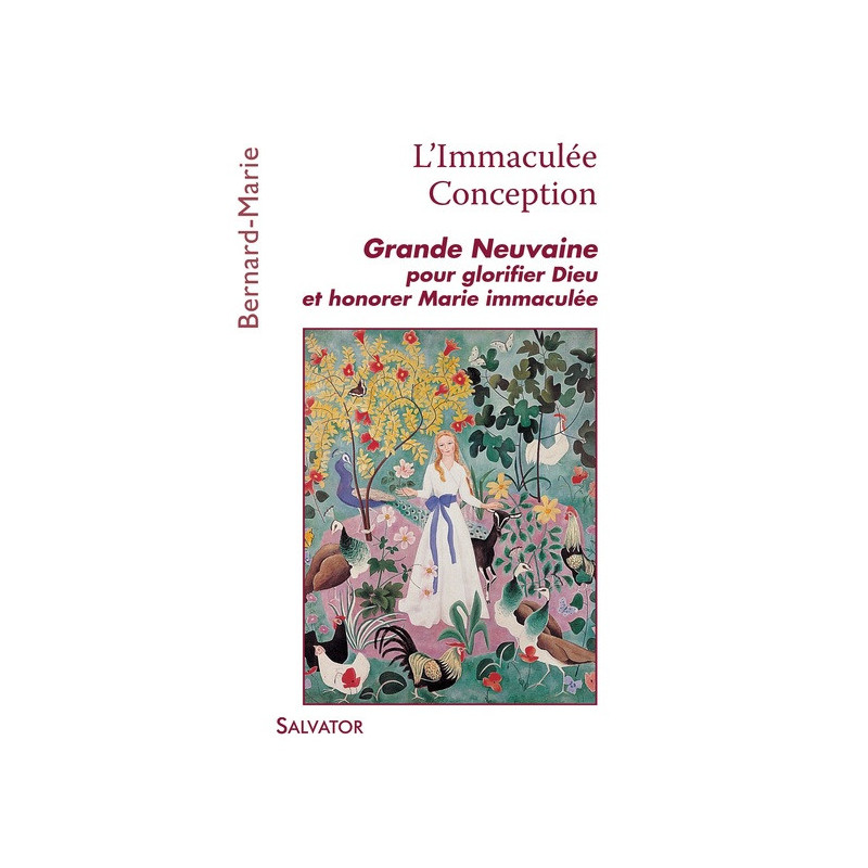 Neuvaine de l'Immaculée Conception, Bernard Marie, Salvator