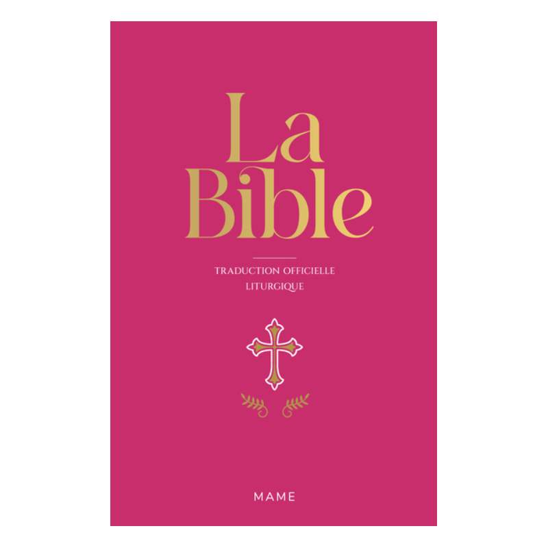 La Bible, couverture souple rose, Traduction Officielle Liturgique, Mame