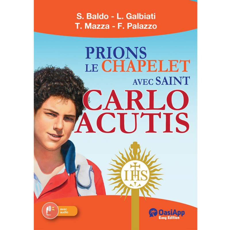 Prions le chapelet avec Saint Carlo Acutis