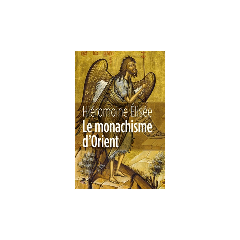 Le monachisme d'Orient, Hiéromoine Elisée