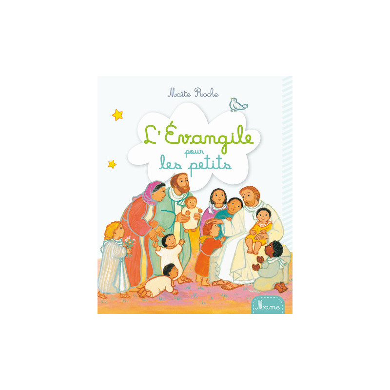 L'évangile pour les petits, Maïté Roche, Mame